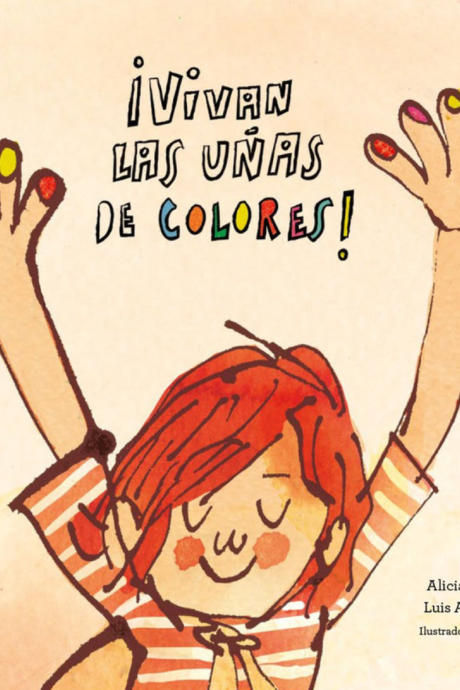 Portada del libro ¡vivan Las Uñas De Colores!