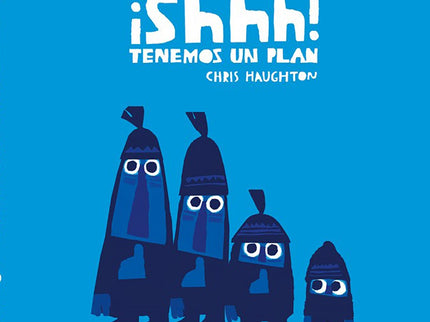 Libro ¡shhh! Tenemos Un Plan (cartón): Cuatro personajes caminan en el bosque con un cazamariposas. Cuando ven un pajarito, empiezan a moverse despacito y sin hacer ruido.