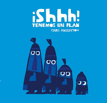 Libro ¡shhh! Tenemos Un Plan (cartón): Cuatro personajes caminan en el bosque con un cazamariposas. Cuando ven un pajarito, empiezan a moverse despacito y sin hacer ruido.