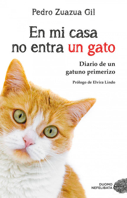 Libro En Mi Casa No Entra Un Gato: Pedro pertenecía hasta hace poco al grupo de la Resistencia Gatuna, formado por todas