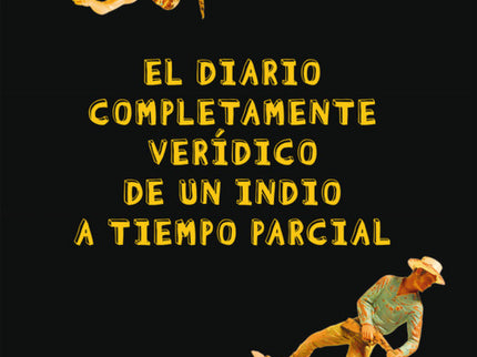 El Diario Completamente Verídico De Un Indio A Tiempo Parcial
