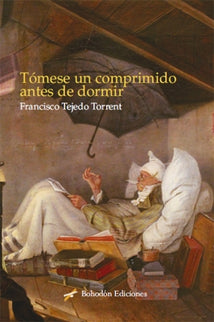 Libro Tómese Un Comprimido Antes De Dormir: El universo de estas ficciones, parcas en palabras, refleja nuestra vida act