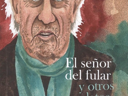 Libro El Señor Del Fular Y Otros Relatos: .