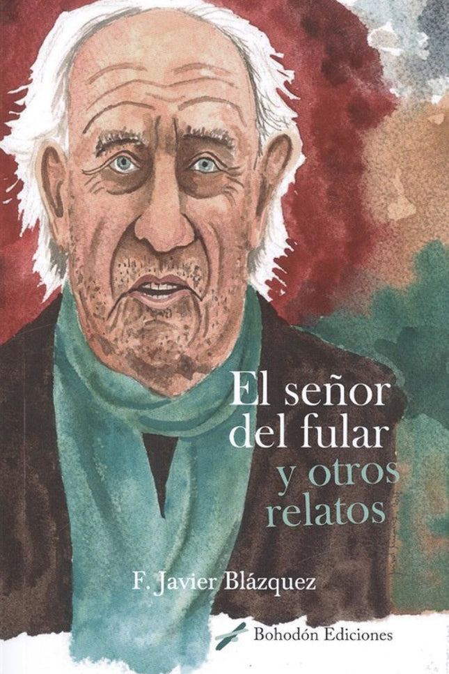 Libro El Señor Del Fular Y Otros Relatos: .