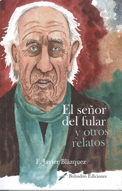 Libro El Señor Del Fular Y Otros Relatos: .