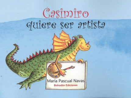 Portada del libro Casimiro Quiere Ser Artista