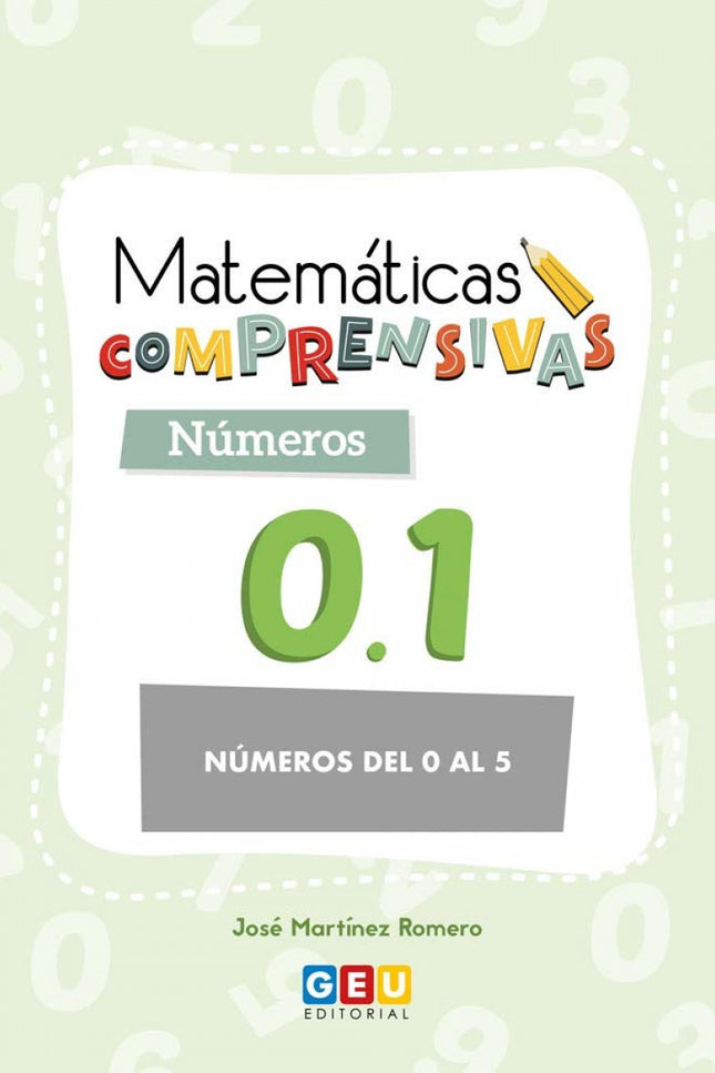 Portada del libro Matemáticas Comprensivas. Nçmeros 0.1