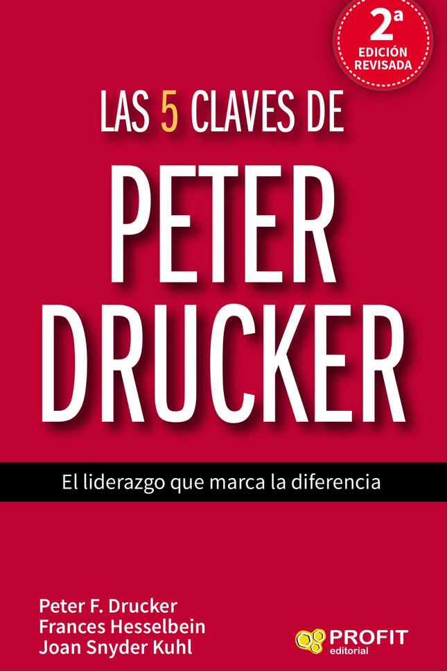 Libro Las 5 Claves De Peter Drucker: Las técnicas de uno de los mayores gurús del siglo xx sobre el liderazgo y la gestión empresarial actual. Este libro es la solución para los líderes de hoy y para aquellos que esperan serlo y quieren contar con métodos de gestión simples que les guíen para entender sus acciones, el porqué y qué deben hacer para conseguir el éxito.