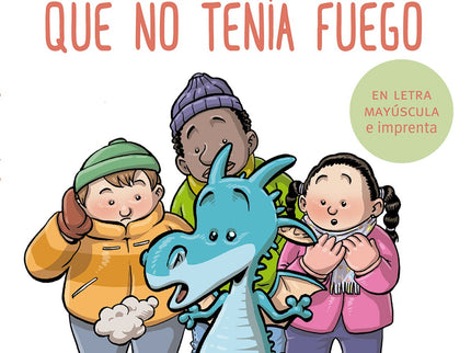 Libro El Dragón Que No Tenía Fuego: Había una vez un pequeño dragón que se llamaba Pascual y que estaba triste porque no tenía fuego. Hasta que un día se hizo amigo de unos niños de Olot y tuvo una idea: allí había volcanes, y los volcanes tienen fuego.
