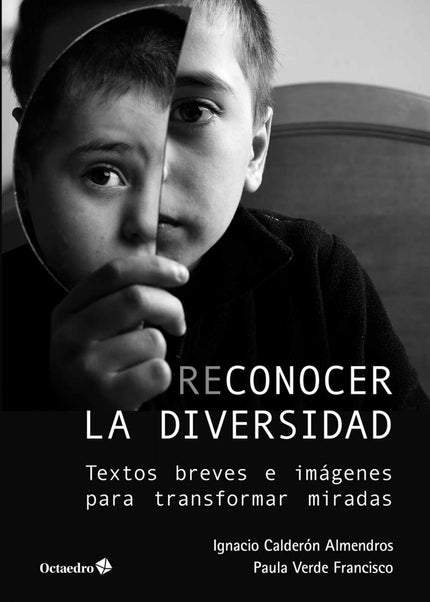 Libro Reconocer La Diversidad: Este es un libro concebido para disfrutar cuestionando nuestras formas de pensar, sentir y actuar respecto a la educación y las diferencias. Hemos pensado que podríamos revisar nuestras certezas, como cuando volvemos sobre nuestros pasos al ver que el camino tomado estaba equivocado.