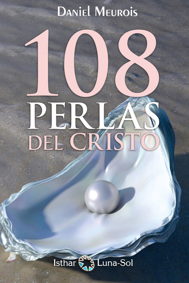 Libro Las 108 Perlas Del Cristo: Como sabemos, vivimos una época de profundo cuestionamiento. Durante más de 35 años, me