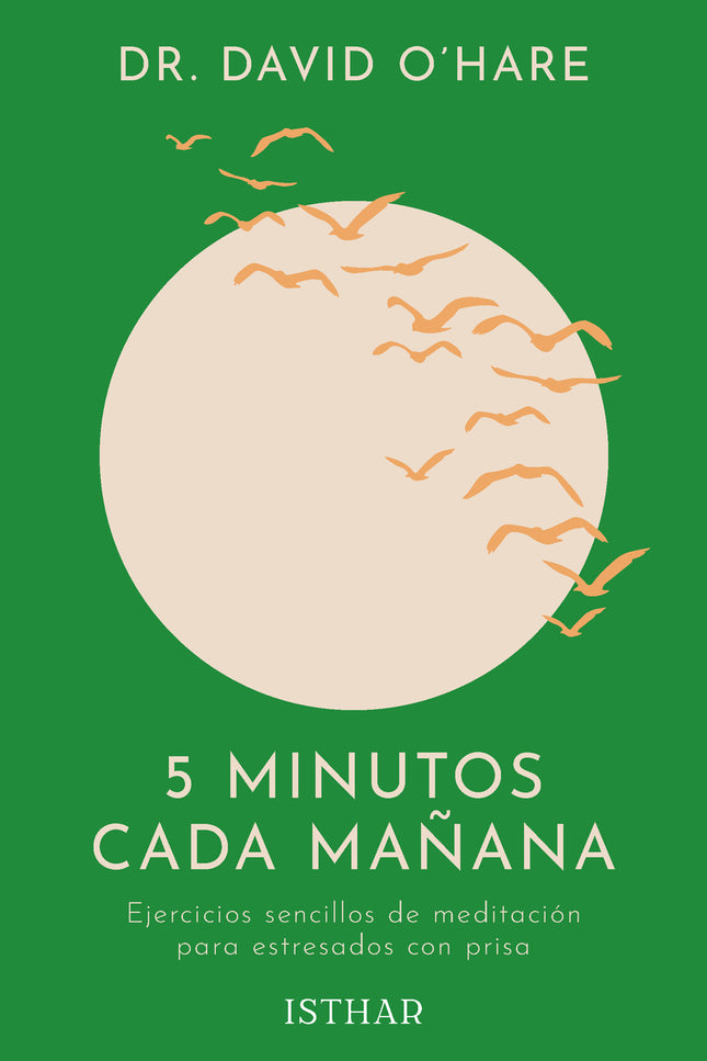 Libro 5 Minutos Cada Mañana: David O'Hare ha creado 5 minutos cada mañana para que puedas probar todos los días, únicamente durante 5 minutos, unas «muestras» de meditación (siete en total), un tipo de meditación cada día. Es cuestión de probarlas, experimentarlas y asimilarlas con calma.