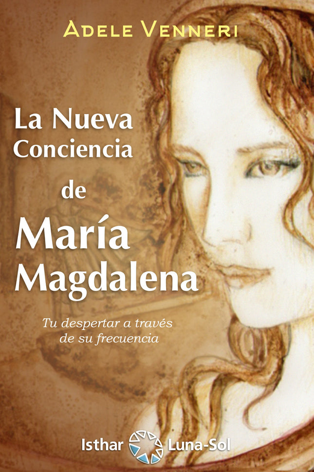La Nueva Conciencia De María Magdalena