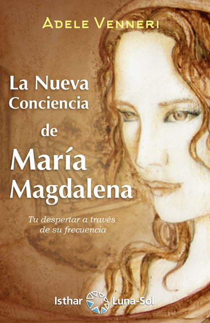 La Nueva Conciencia De María Magdalena