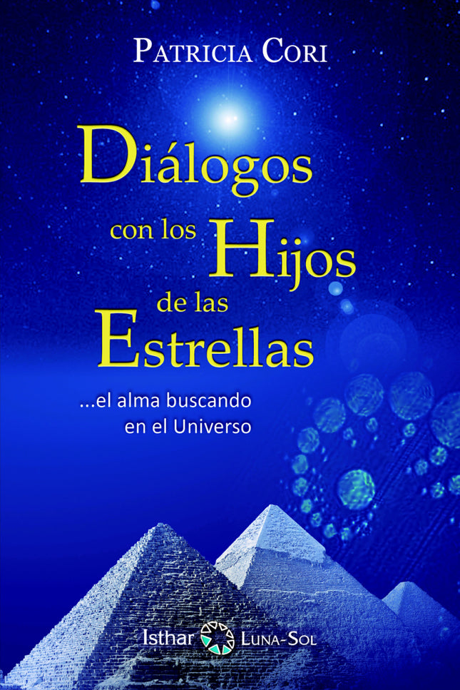 Libro Diálogo Con Los Hijos De Las Estrellas: Patricia Cori, Escriba de los Portavoces del Alto Consejo de Sirio, es de los que creen que la vida en la Tierra cambiará radicalmente después de 2012. En este libro la continuación de la trilogía de las Revelaciones de Sirio, su colección original de enseñanzas canalizadas vuelve para responder las preguntas de sus lectores.