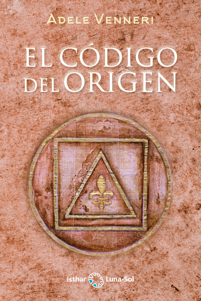 Libro El Código Del Origen: María Magdalena no es la prostituta. Judas no es el traidor.