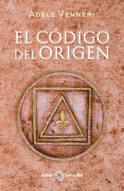 Libro El Código Del Origen: María Magdalena no es la prostituta. Judas no es el traidor.