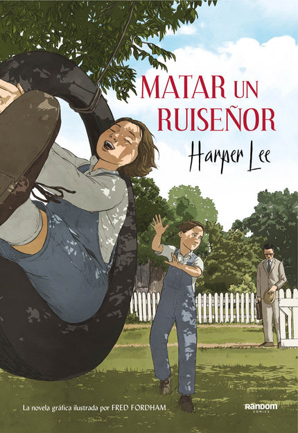 Libro Matar A Un Ruiseñor: Uno de los grandes clásicos cabecera del siglo XX adaptada a novela gráfica. «Uno es valiente cuando, sabiendo que la batalla está perdida, lo intenta a pesar de todo y lucha hasta el final, pase lo que pase.
