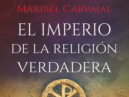 El Imperio De La Religiùn Verdadera