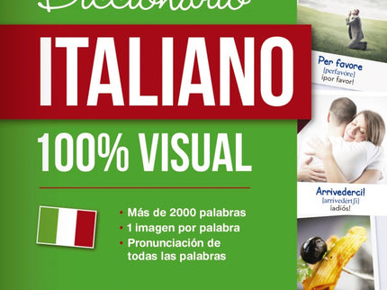 Libro Diccionario De Italiano 100% Visual: La obra ideal para familiarizarse con el vocabulario y las expresiones básica