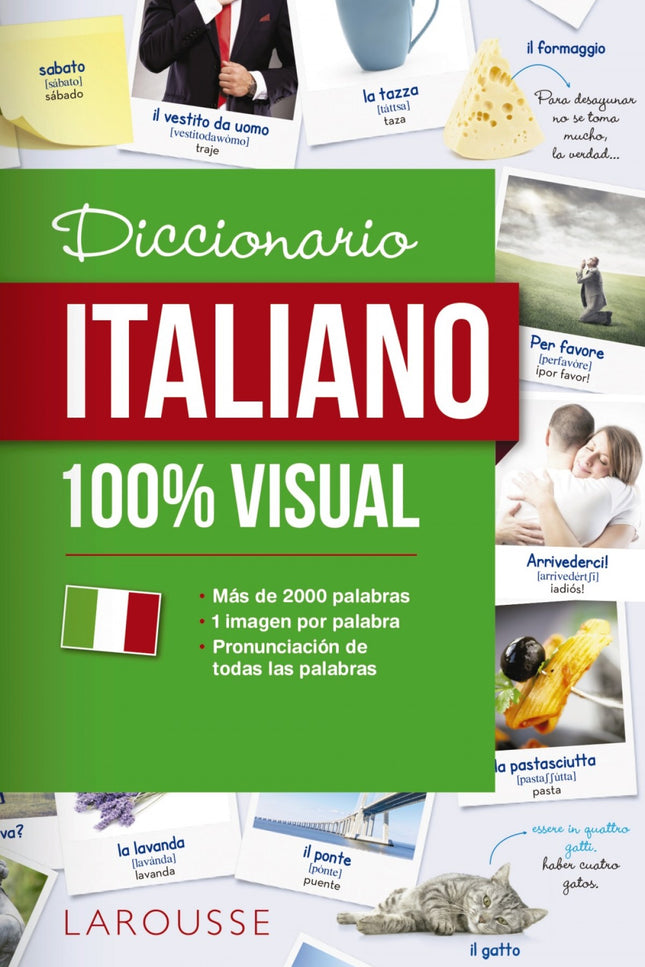Libro Diccionario De Italiano 100% Visual: La obra ideal para familiarizarse con el vocabulario y las expresiones básica