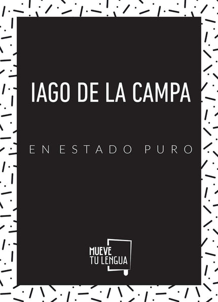 Portada del libro Iago De La Campa En Estado Puro