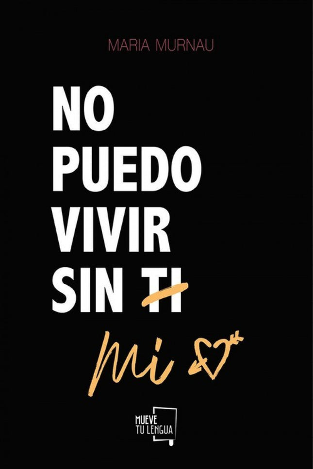 Portada del libro No Puedo Vivir Sin Mi