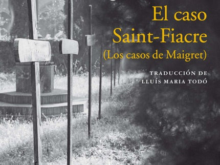 Libro El Caso Saint-fiacre: «Maigret revivía las sensaciones de antaño: el frío, el escozor en los ojos, la punta de los