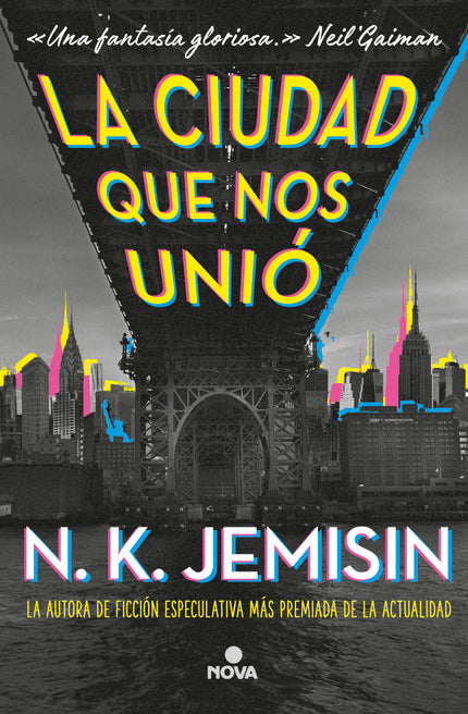 Libro La Ciudad Que Nos Unió: N. K.