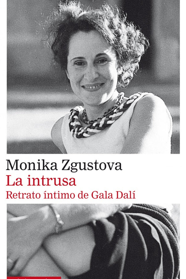 Libro La Intrusa: Gala Dalí fue una mujer que se quiso ella misma secreta. Mientras los hombres con los que compartió su
