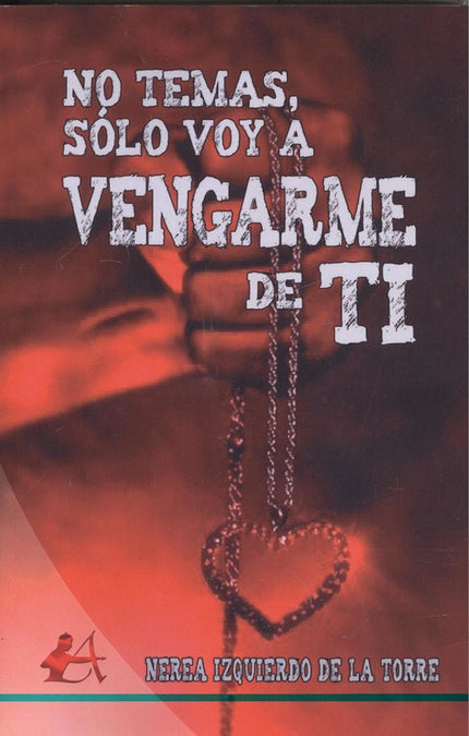 Libro No Temas Solo Voy A Vengarme: .