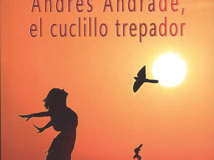 Libro Andrés Andrade, El Cuclillo Trepador: .
