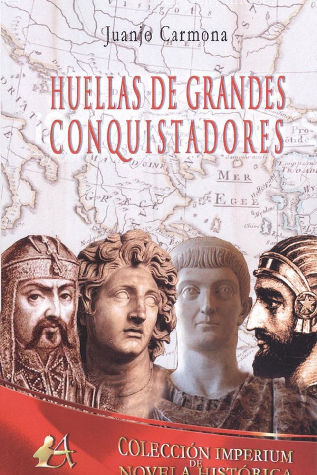 Libro Huellas De Grandes Conquistadores: .