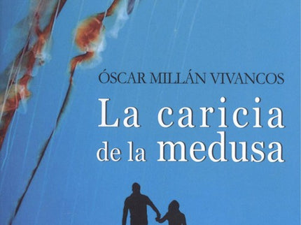 Libro La Caricia De La Medusa: .