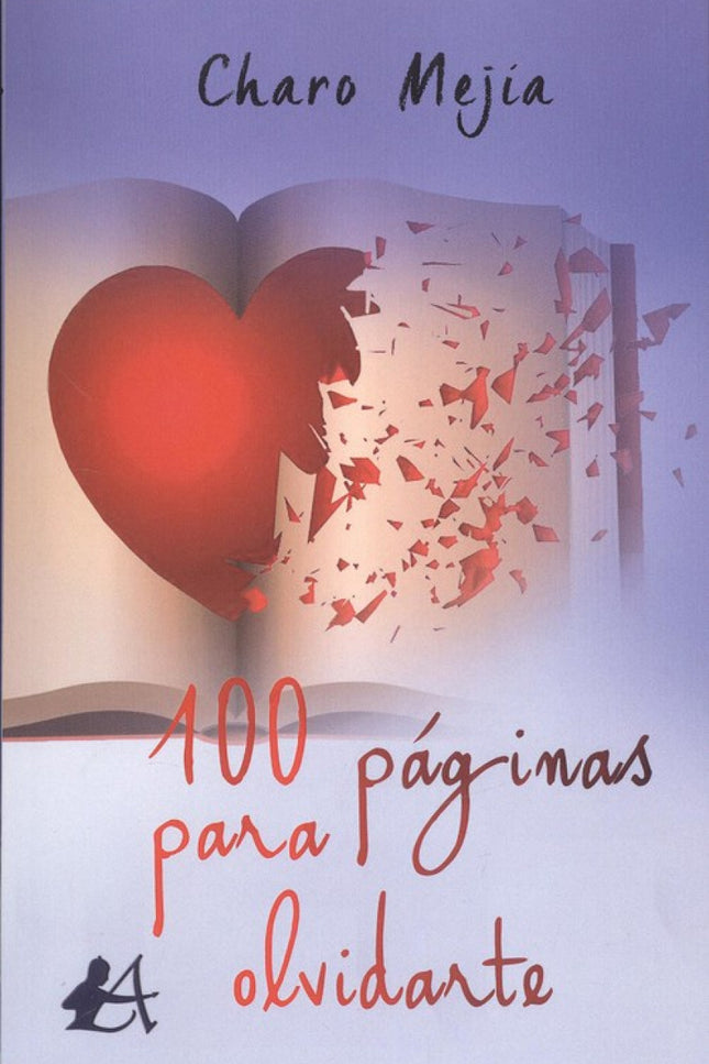 Libro 100 Páginas Para Olvidarte: .