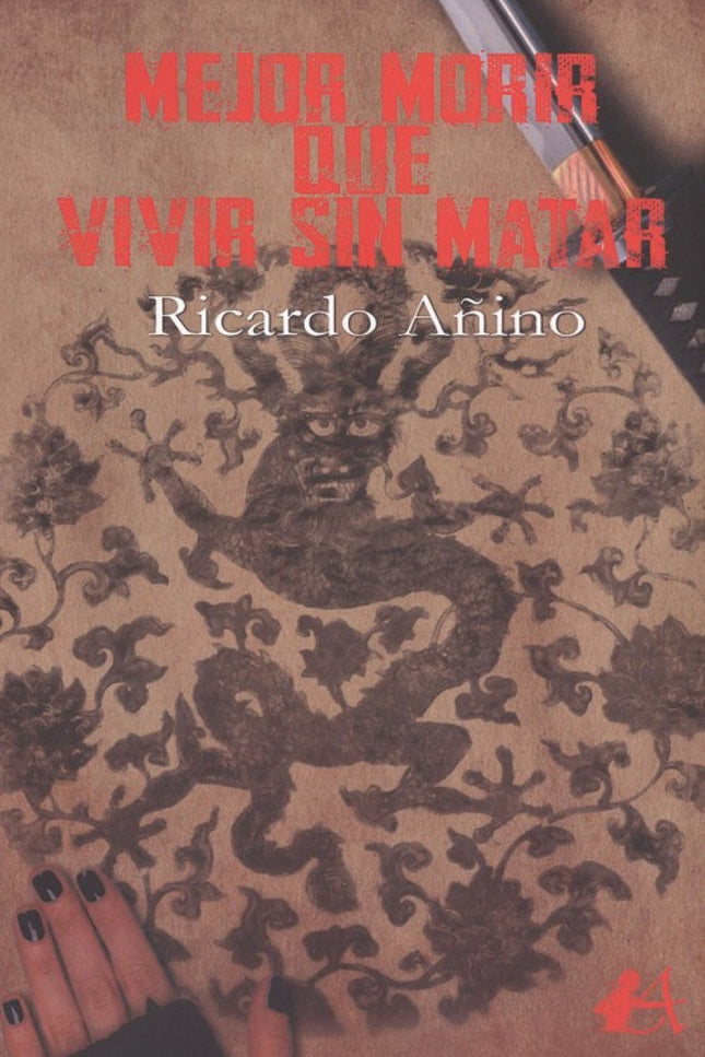 Portada del libro Mejor Morir Que Vivir Sin Matar