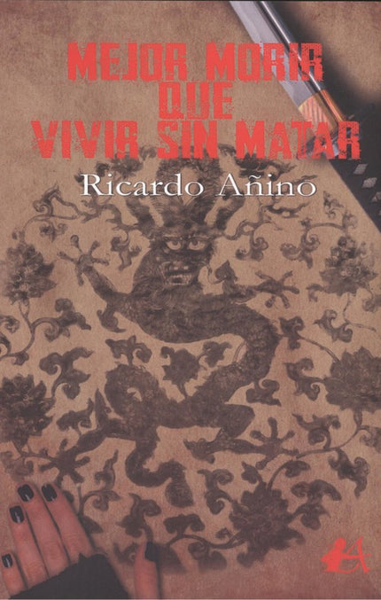 Portada del libro Mejor Morir Que Vivir Sin Matar