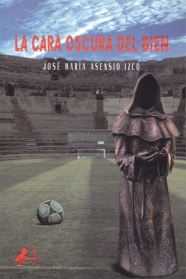 Portada del libro La Cara Oscura Del Bien