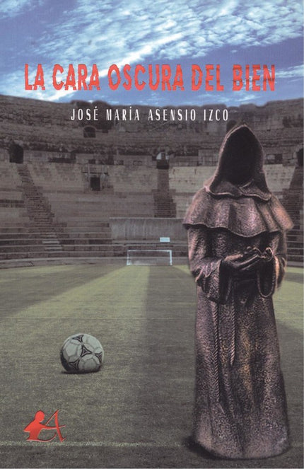 Portada del libro La Cara Oscura Del Bien