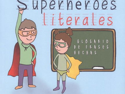 Portada del libro Superhéroes Literales