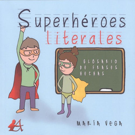 Portada del libro Superhéroes Literales