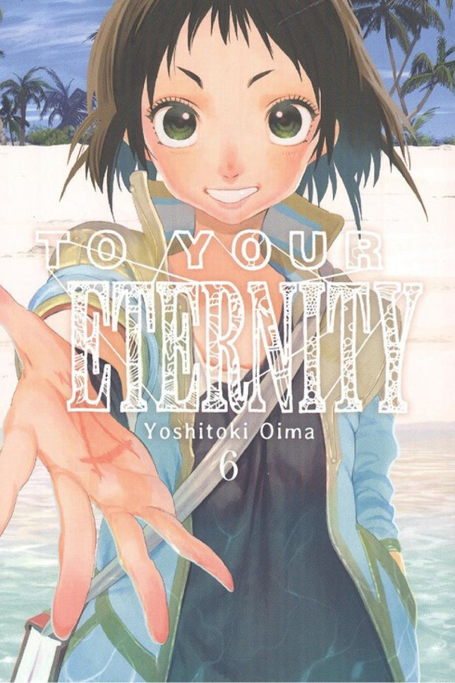 TO YOUR ETERNITY 06 - Yoshitoki Oima - LIBRO EN OTRO FORMATO