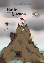 BAILE DE LOS GNOMOS,EL - Manuel Saborido Pastor - Tapa blanda