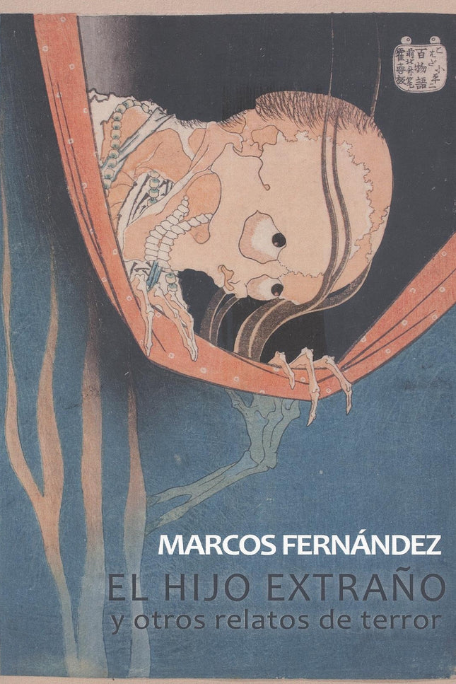 El Hijo Extraño Y Otros Relatos De Terror