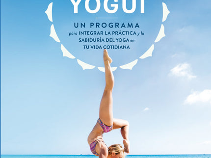 El Propósito Del Yogui