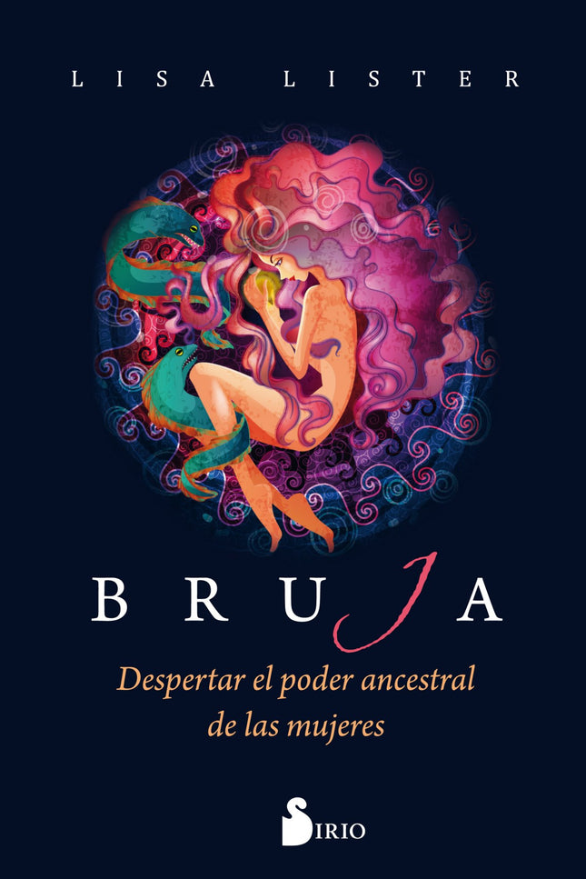 Libro Bruja: Una bruja es una mujer sabia, una sanadora. Sin embargo, durante demasiado tiempo, esta palabra ha tenido connotaciones negativas.