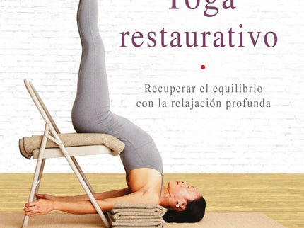 Libro Yoga Restaurativo: El yoga restaurativo ofrece al cuerpo la oportunidad de descansar en profundidad y revitalizarse. Esta práctica será una ayuda esencial para tu bienestar en los momentos en que te sientas débil, cansado o estresado por tus actividades diarias, o sencillamente cuando necesites bajar el ritmo y volver a conectarte con tu propio cuerpo.
