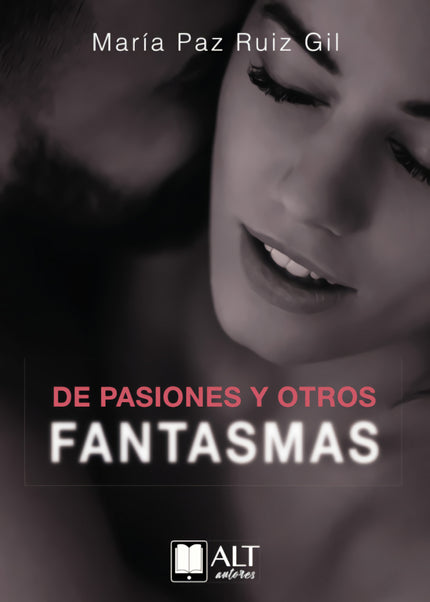 De Pasiones Y Otros Fantasmas