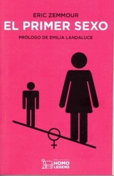 EL PRIMER SEXO - Eric Zemmour - Tapa blanda
