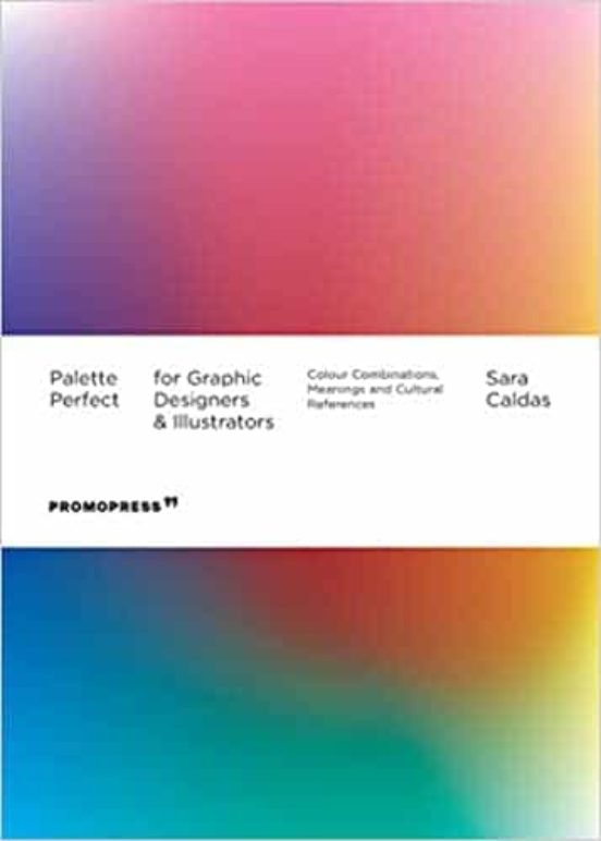 PALETTE PERFECT FOR GRAPHIC DESIGNERS AND ILLUSTRATORS - Sara Caldas - Bolsillo